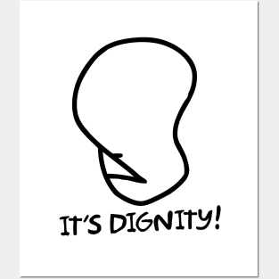 Dignity Posters and Art